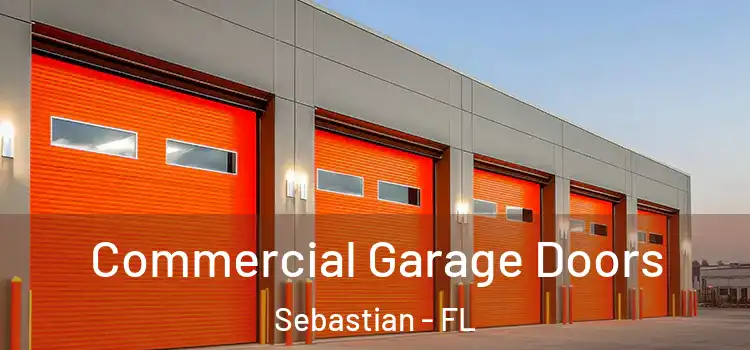  Commercial Garage Doors Sebastian - FL