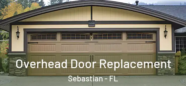  Overhead Door Replacement Sebastian - FL