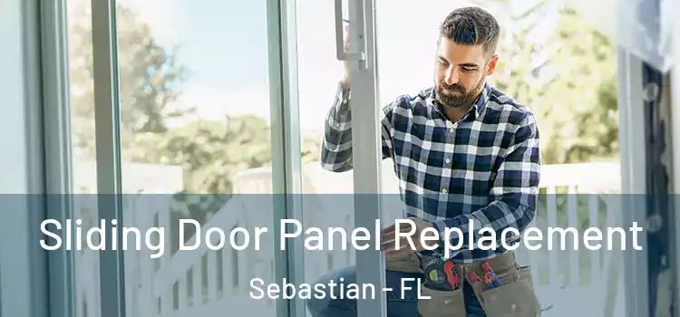  Sliding Door Panel Replacement Sebastian - FL